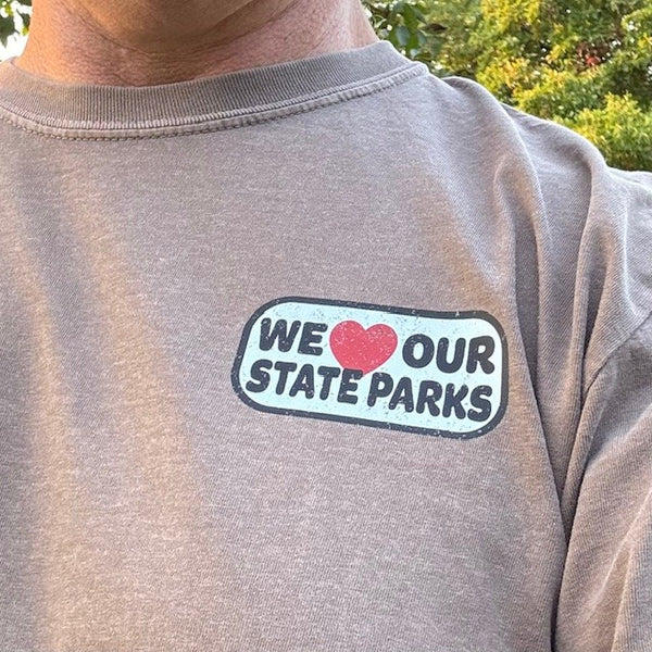 We Love Our State Parks Short Sleeve T-Shirt